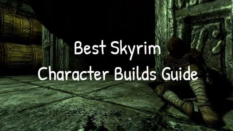 Skyrim Character Builds Guide