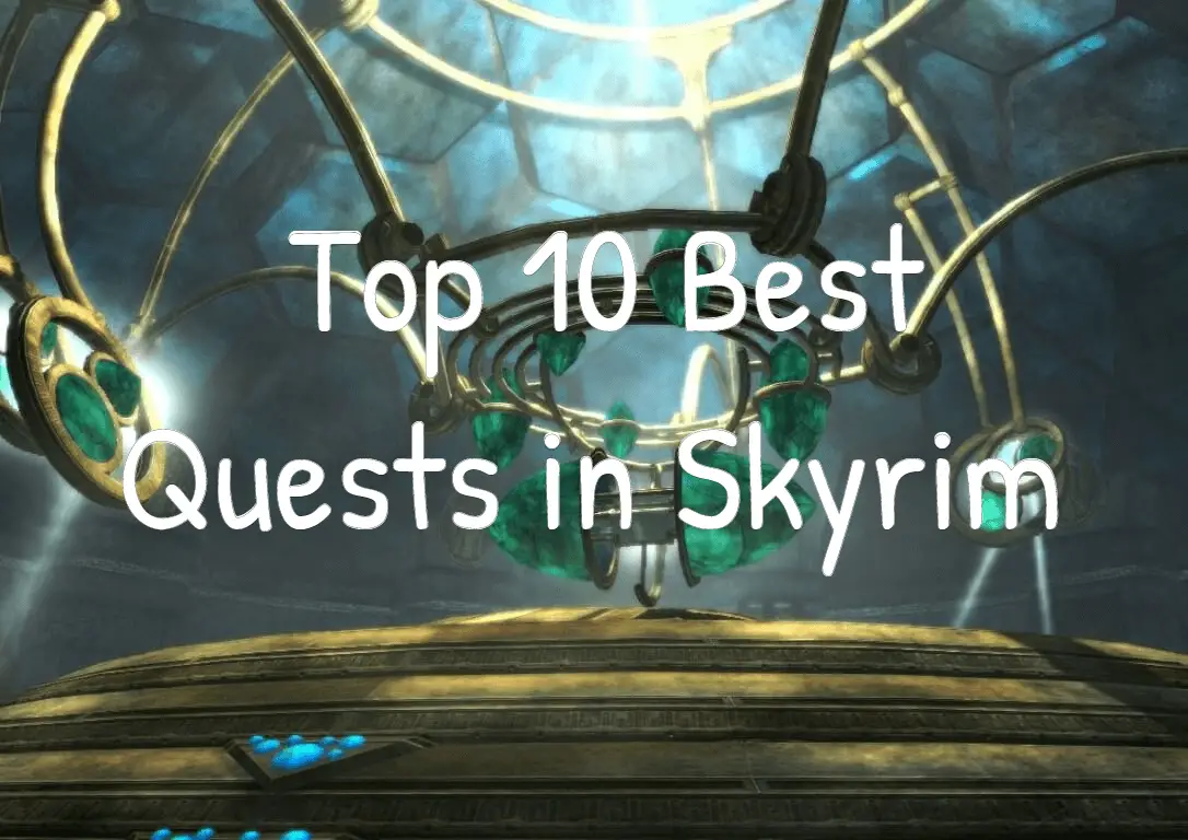 Top 10 Best Quests in Skyrim