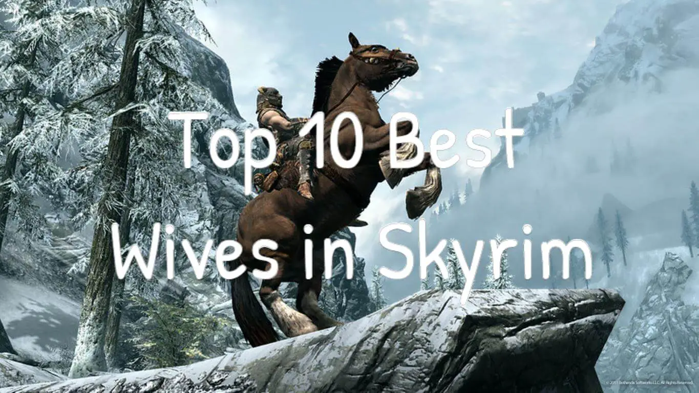 Top 10 Best Wives in Skyrim