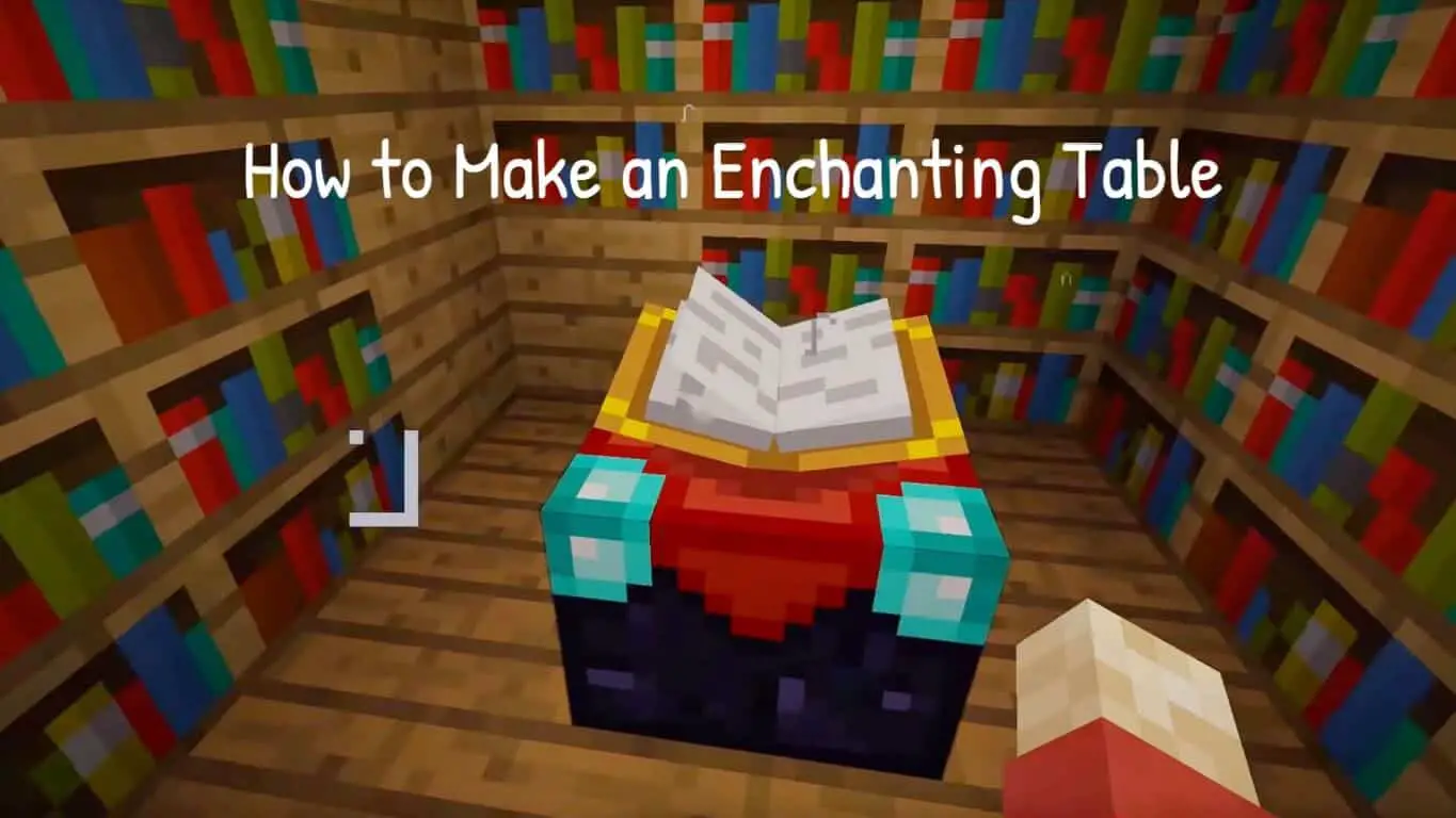 How to Make an Enchanting Table